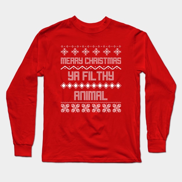 merry christmas ya filthy animal Long Sleeve T-Shirt by natashawilona